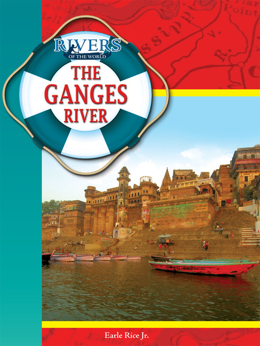 Title details for The Ganges River by Earle Rice - Wait list